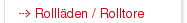Rolll�den / Rolltore