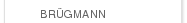BR�GMANN